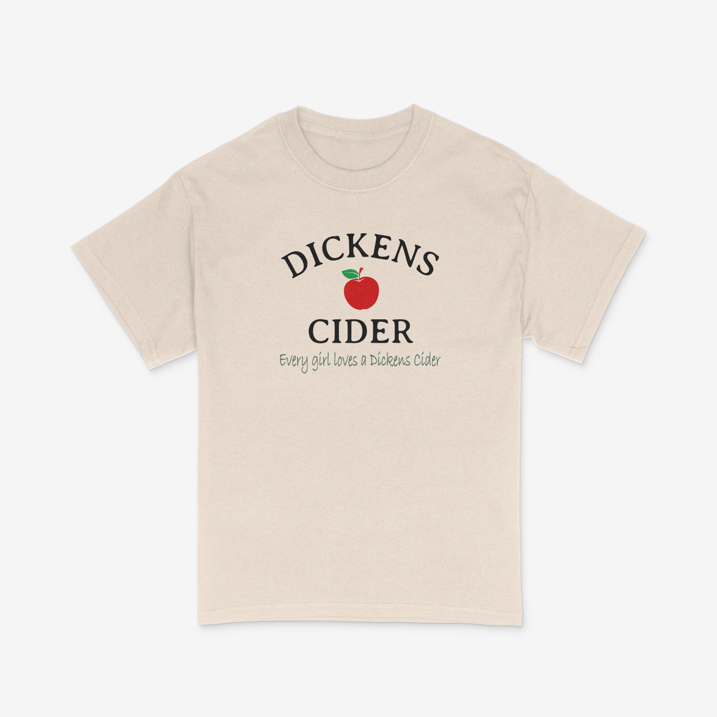 Dickens Cider Funny Joke Shirt