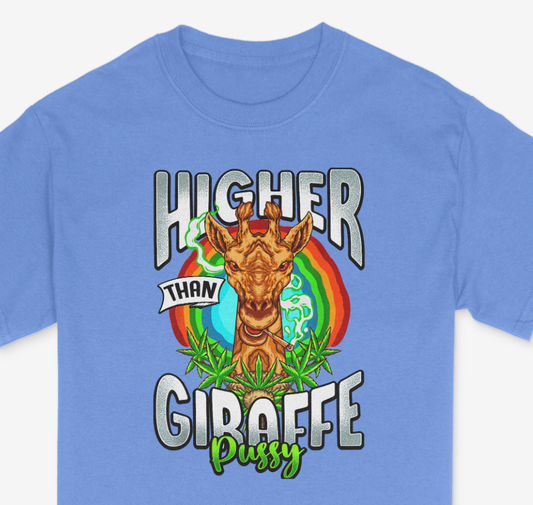 Higher Than Giraffe Pussy Shirt