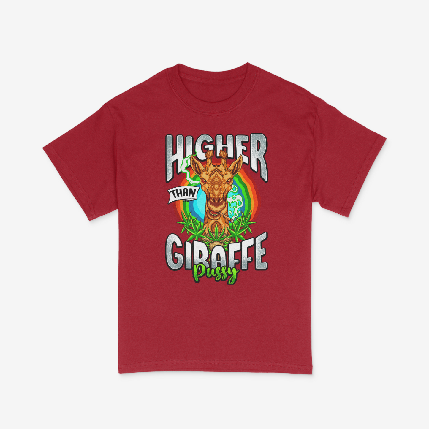 Higher Than Giraffe Pussy Shirt