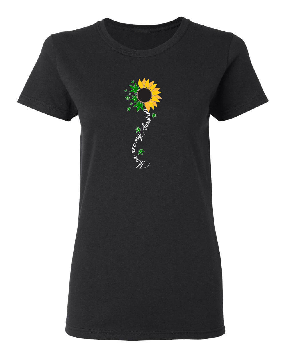 You Are My Sunshine Sunflower and Pot Leaf Shirt