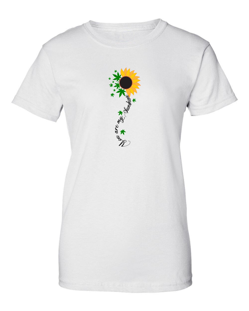 You Are My Sunshine Sunflower and Pot Leaf Shirt