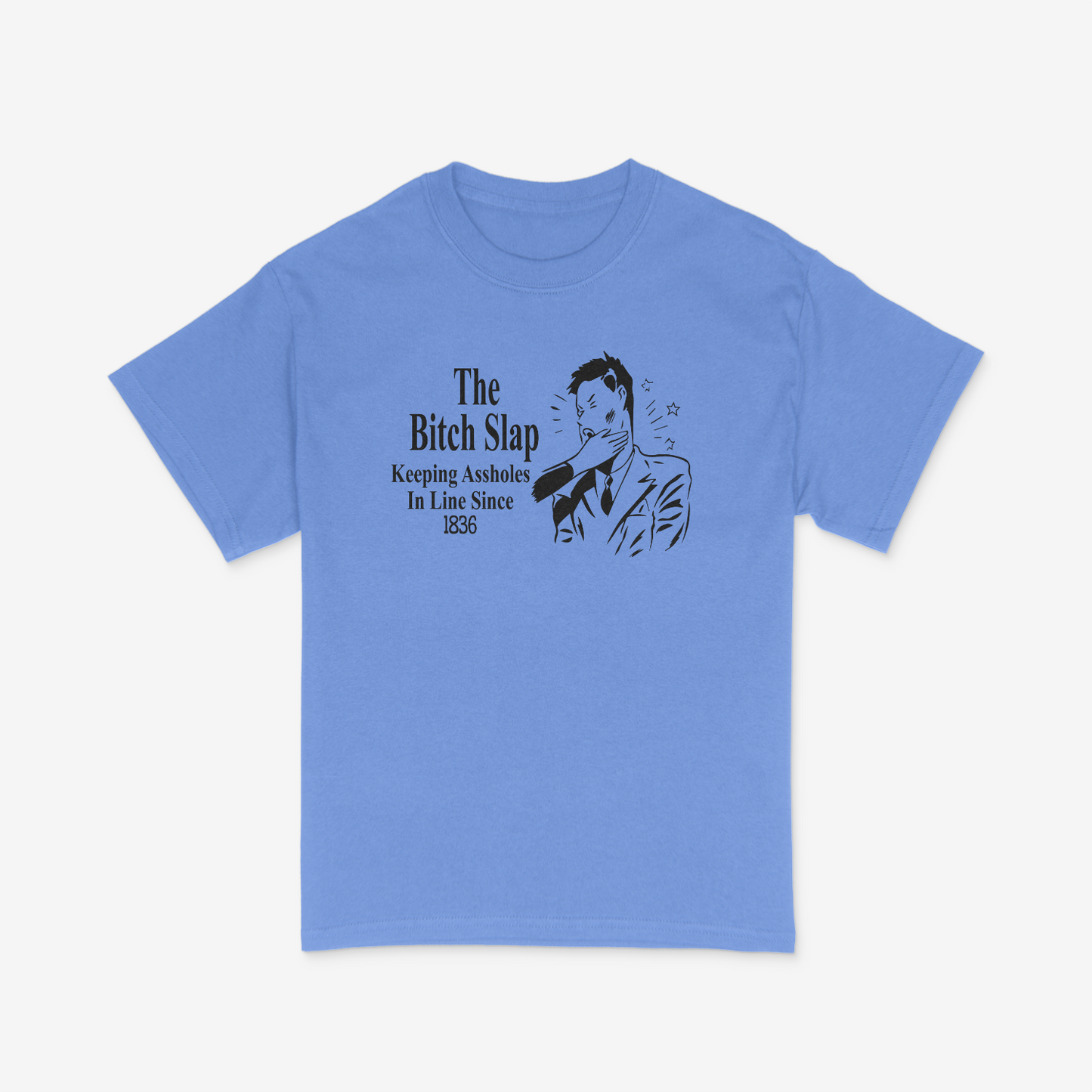 The Bitch Slap Shirt