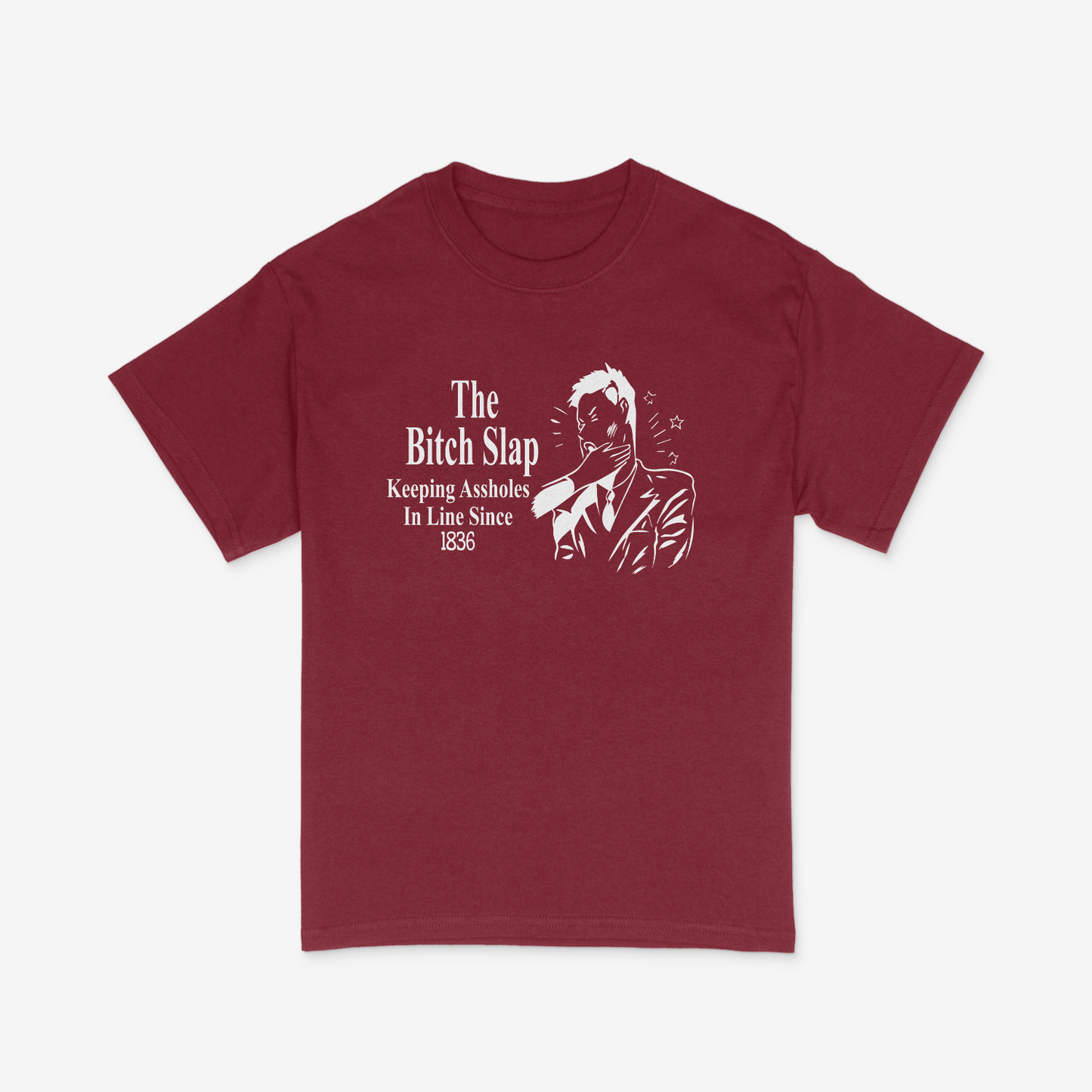 The Bitch Slap Shirt