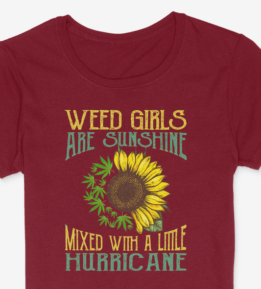 Weed Girls Are Sunshine Mixed With A Little Hurricane Shirt