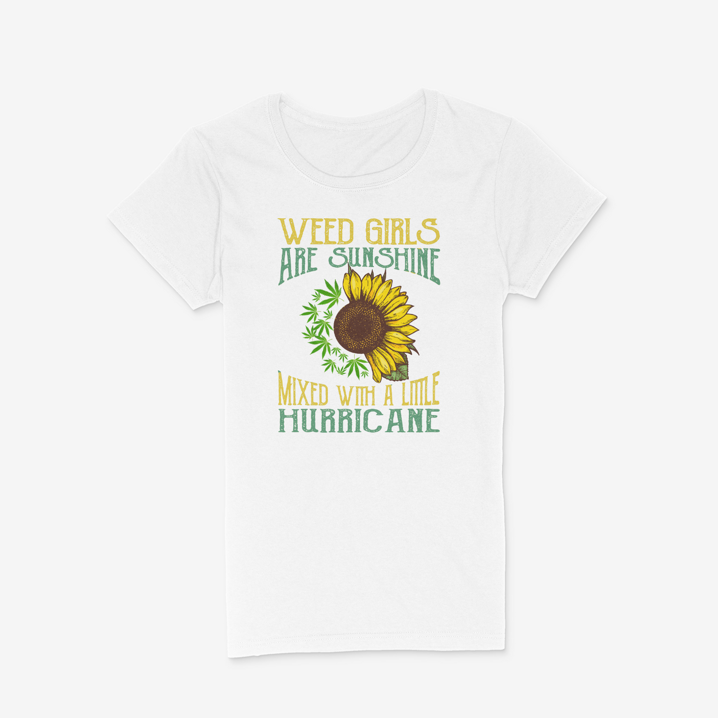 Weed Girls Are Sunshine Mixed With A Little Hurricane Shirt